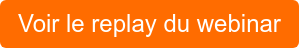 Voir le replay du webinar