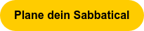 Plane dein Sabbatical