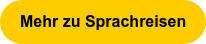 Mehr zu Sprachreisen