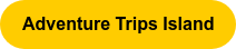 Adventure Trips Island