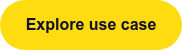 Explore use case
