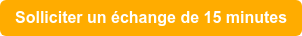 Solliciter un échange de 15 minutes