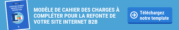Refonte de site internet B2B : un modèle de cahier des charges à compléter