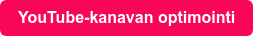 YouTube-kanavan optimointi