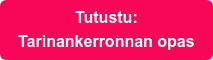 Tutustu: Tarinankerronnan opas