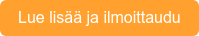 Lue lisää ja ilmoittaudu