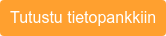 Tutustu tietopankkiin