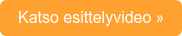 Katso esittelyvideo »