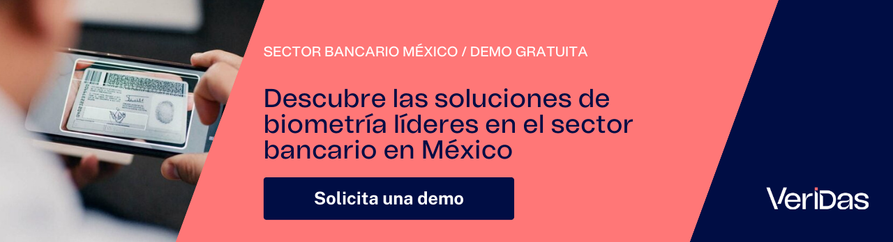 Descubre las soluciones de biometría líderes en el sector bancario en México. Solicita una demo