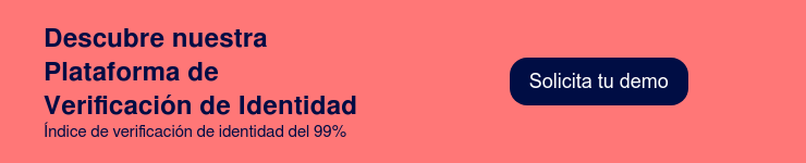 Descubre nuestra Plataforma de Verificación de Identidad Índice de verificación de identidad del 99%