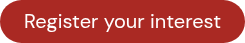 <p style="font-size: 20px;">Register your interest</p>