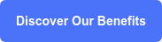 Discover Our Benefits