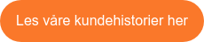 Les våre kundehistorier her
