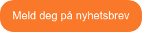 Meld deg på nyhetsbrev