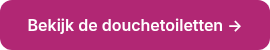 Bekijk de douchetoiletten →