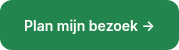 <span style="font-size: 14px;">Plan mijn bezoek →</span>