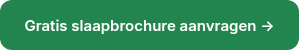 Gratis slaapbrochure aanvragen →