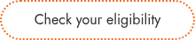 Check your eligibility