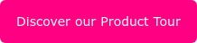 Discover our Product Tour