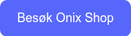 Besøk Onix Shop