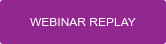 WEBINAR REPLAY