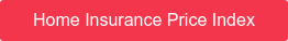Home Insurance Price Index