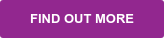 FIND OUT MORE