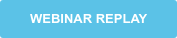 WEBINAR REPLAY