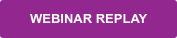 WEBINAR REPLAY