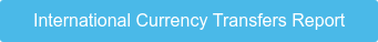 International Currency Transfers Report