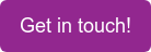Get in touch!