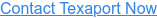 Contact Texaport Now
