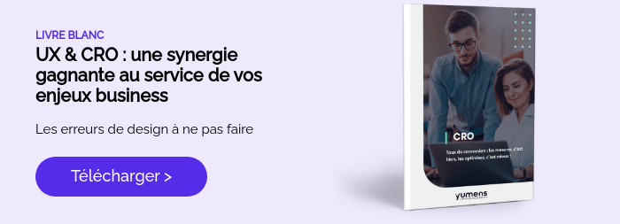 LIVRE BLANC UX & CRO : une synergie gagnante au service de vos enjeux business &nbsp; Les erreurs de design à ne pas faire &nbsp;