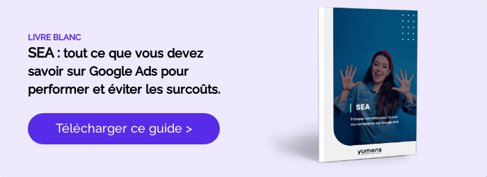 LIVRE BLANC SEA : tout ce que vous devez savoir sur Google Ads pour performer et éviter les surcoûts. &nbsp;