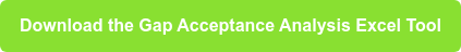 Download the Gap Acceptance Analysis Excel Tool