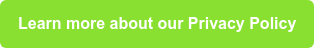 Learn more about our Privacy Policy