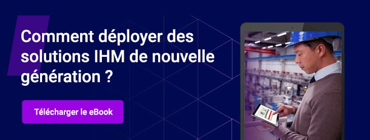 Déployer des solutions IHM de nouvelle génération