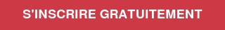 S'INSCRIRE GRATUITEMENT