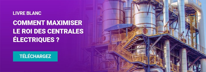 Comment maximiser le ROI des centrales électriques ?