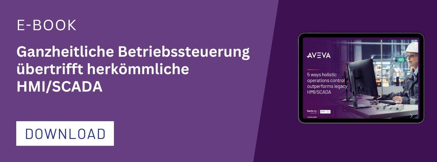 Ganzheitliche Betriebssteuerung übertrifft herkömmliche HMI/SCADA