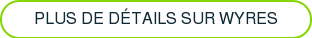 plus de détails sur wyres