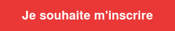 Je souhaite m'inscrire