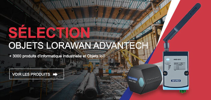 Découvrez les objets LoRaWAN d'Advantech pour vos projets IoT !