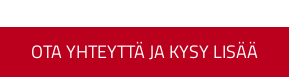 Ota yhteyttä ja kysy lisää