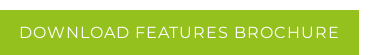 Download Features Brochure