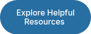 <p>Explore Helpful Resources&nbsp;</p>