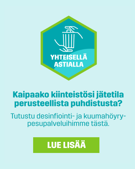 Yhteisellä astialla – Tutustu jätetilan desinfiointi- ja kuumahöyrypesupalveluihimme!