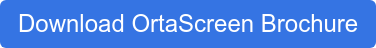 Download OrtaScreen Brochure