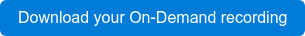 Download your On-Demand recording
