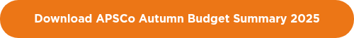 Download APSCo Autumn Budget Summary 2025